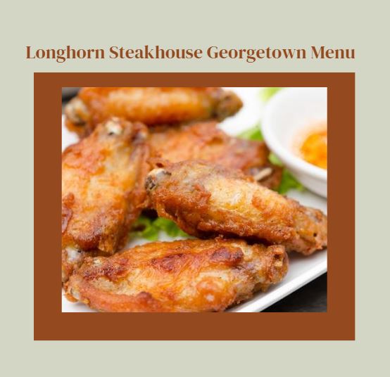 Longhorn Steakhouse Georgetown menu