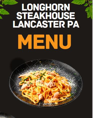 Longhorn Steakhouse Lancaster PA Menu