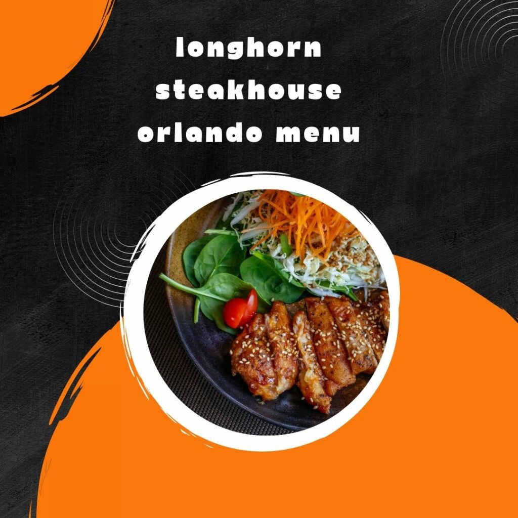 Longhorn Steakhouse Orlando Menu