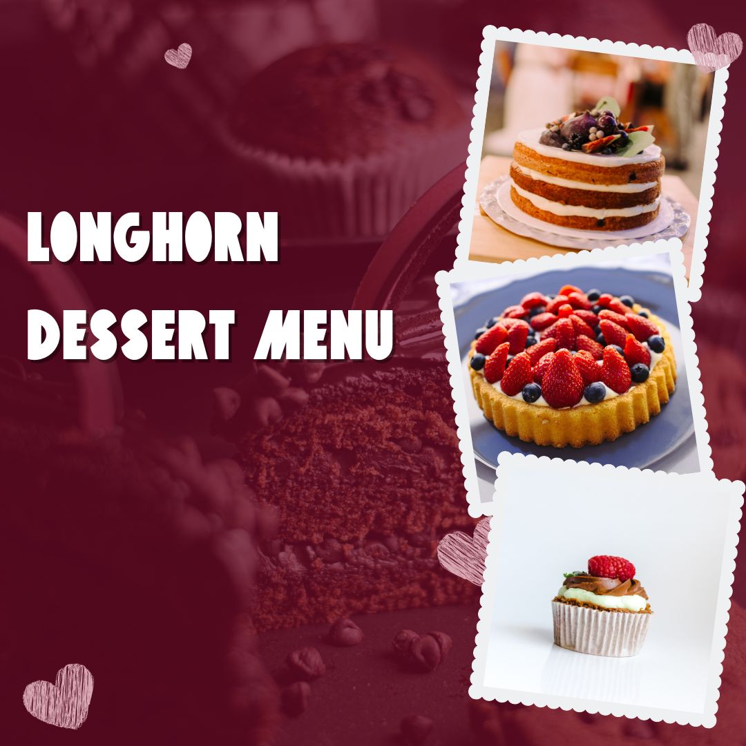 Longhorn Dessert Menu