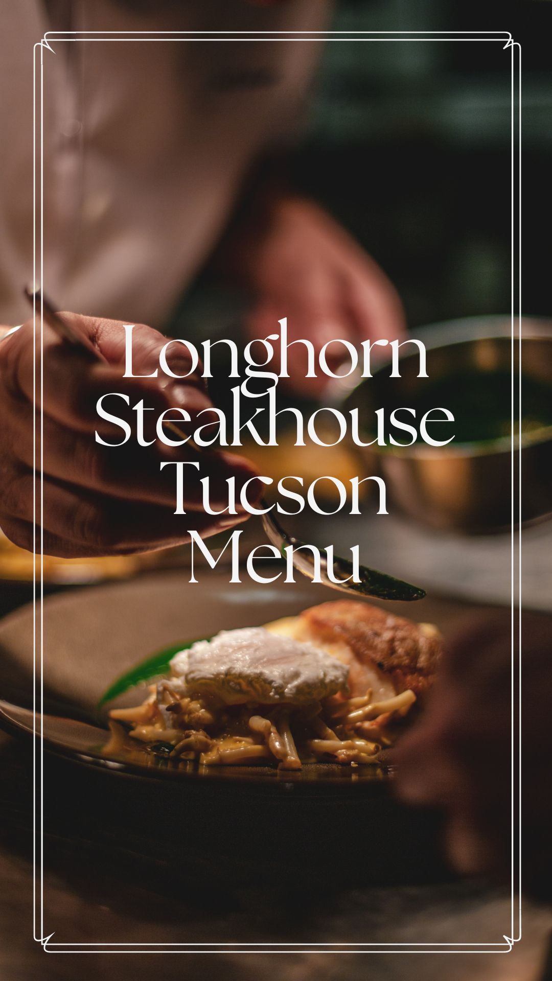 Longhorn Steakhouse Tucson Menu