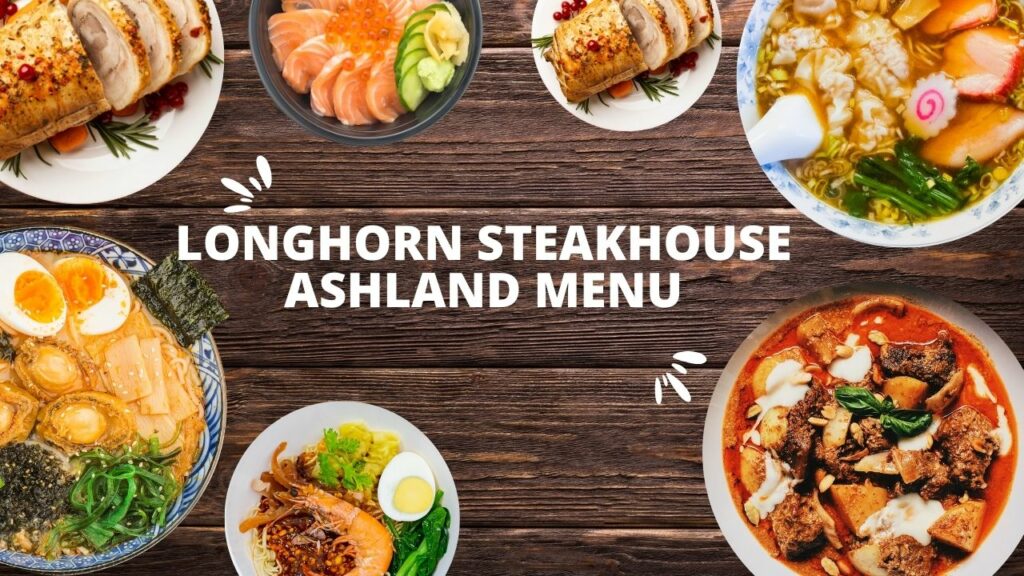 Longhorn Steakhouse Ashland Menu